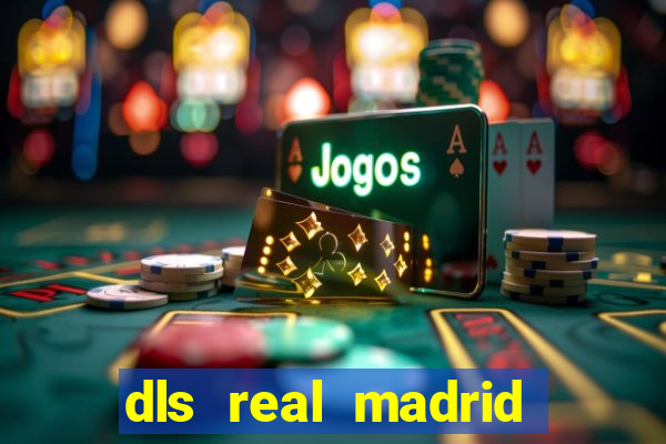 dls real madrid kit 2022