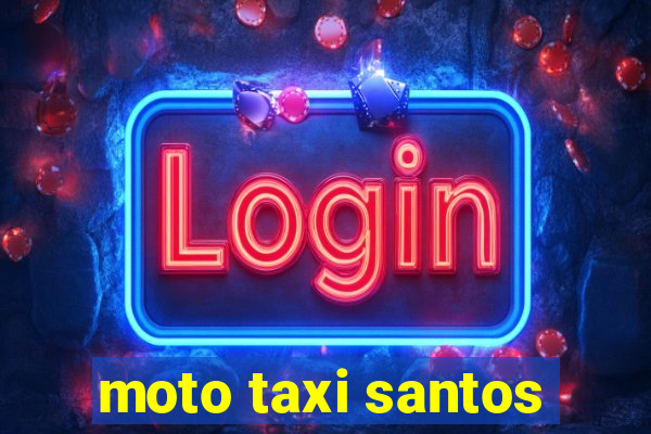 moto taxi santos