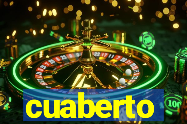 cuaberto