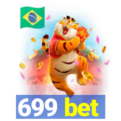 699 bet