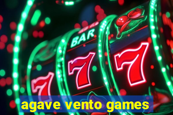 agave vento games