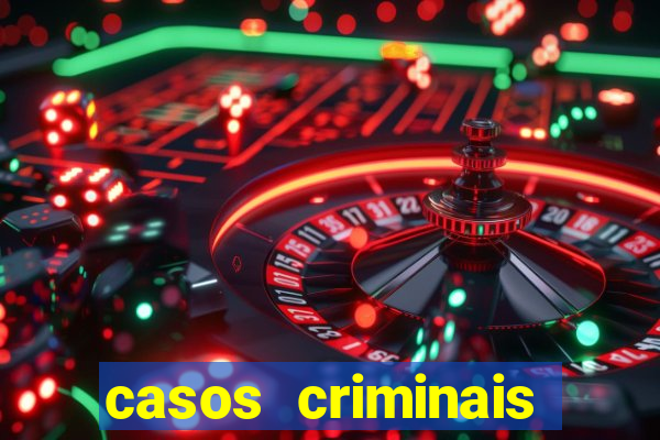 casos criminais para ler pdf