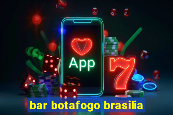 bar botafogo brasilia