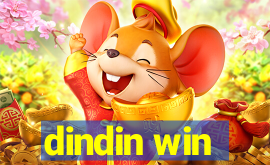 dindin win