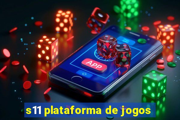 s11 plataforma de jogos