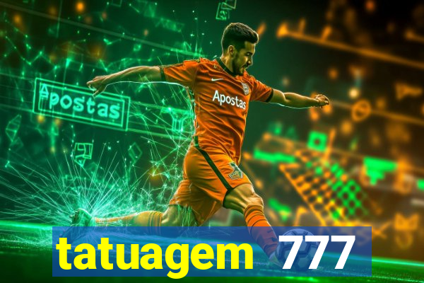 tatuagem 777 significado no crime