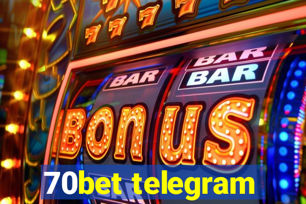 70bet telegram