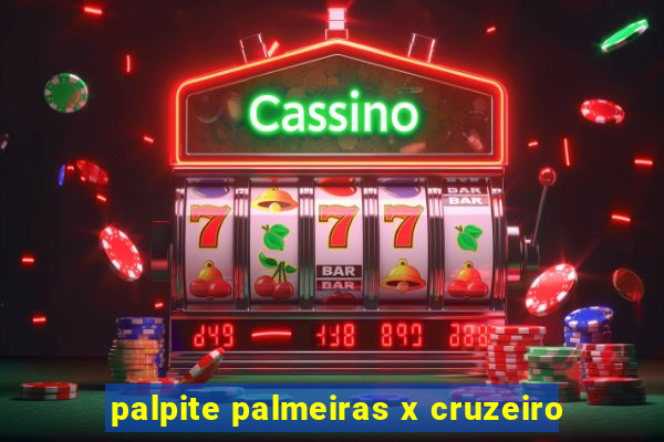 palpite palmeiras x cruzeiro