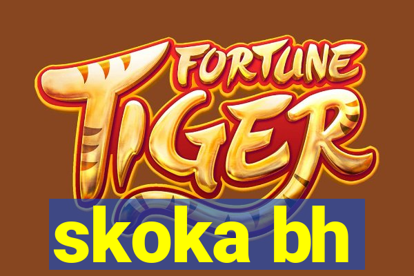 skoka bh