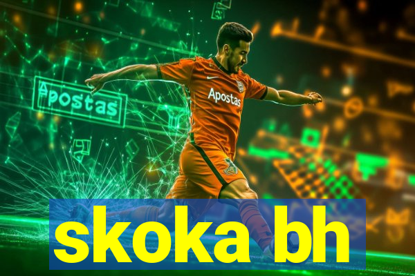 skoka bh