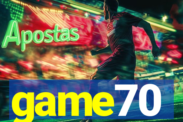 game70