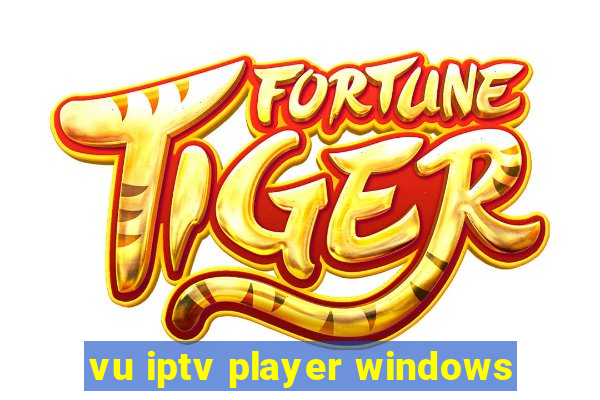vu iptv player windows