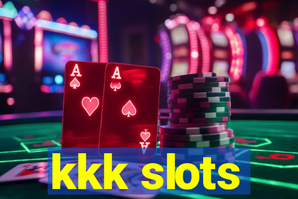 kkk slots