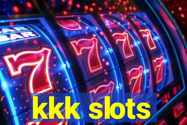 kkk slots