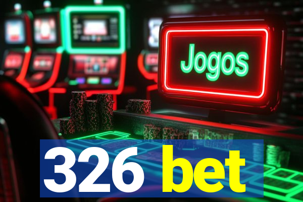 326 bet
