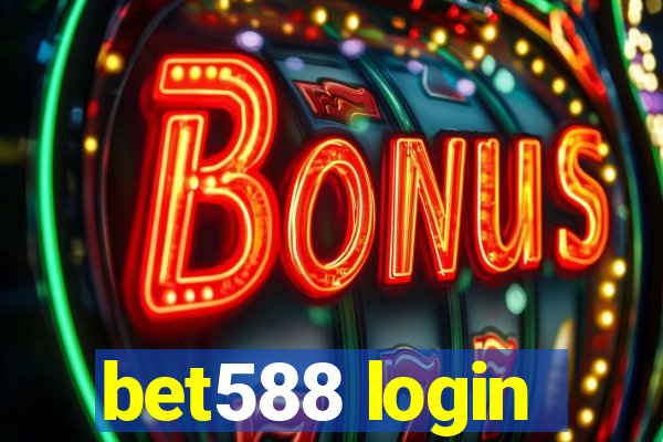 bet588 login