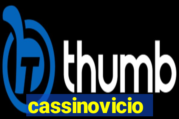 cassinovicio