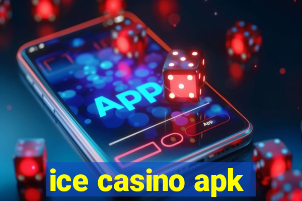 ice casino apk