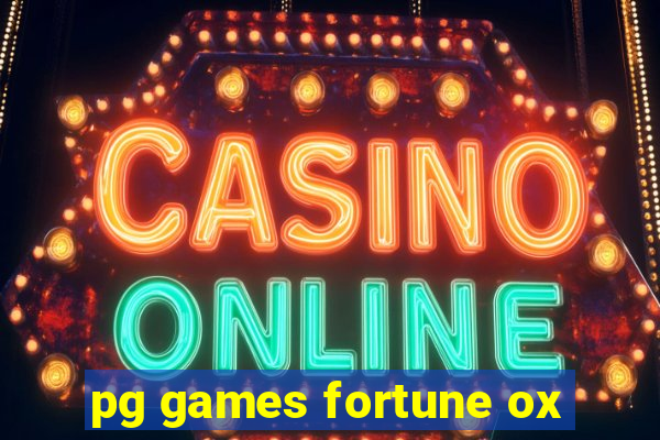 pg games fortune ox