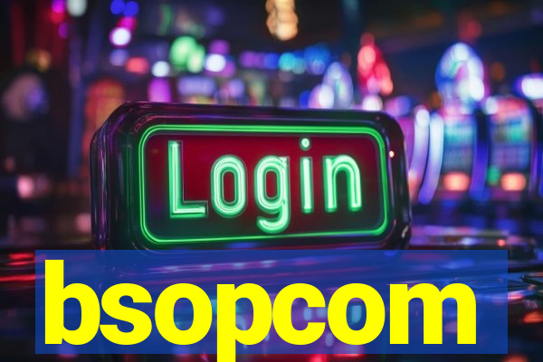 bsopcom
