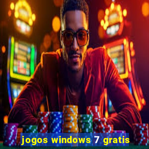 jogos windows 7 gratis