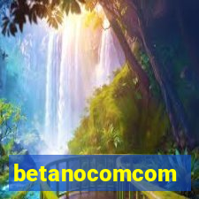 betanocomcom