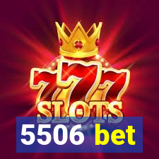 5506 bet