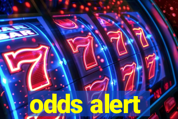 odds alert