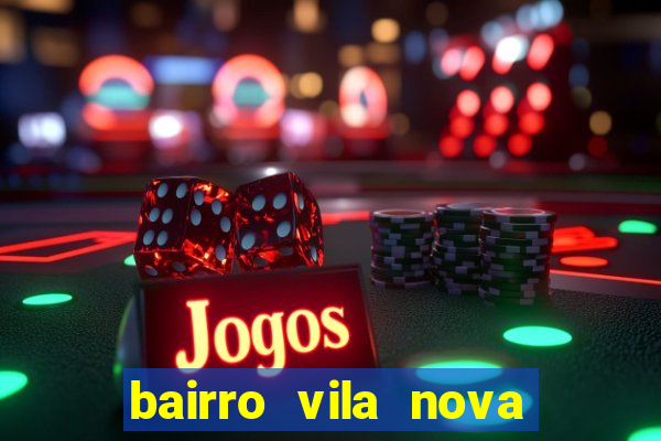 bairro vila nova sao mateus es