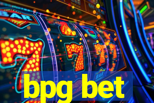 bpg bet
