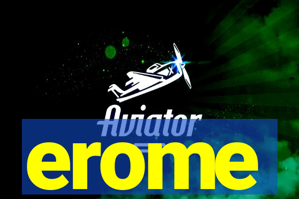 erome