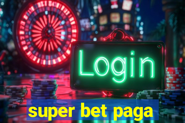 super bet paga