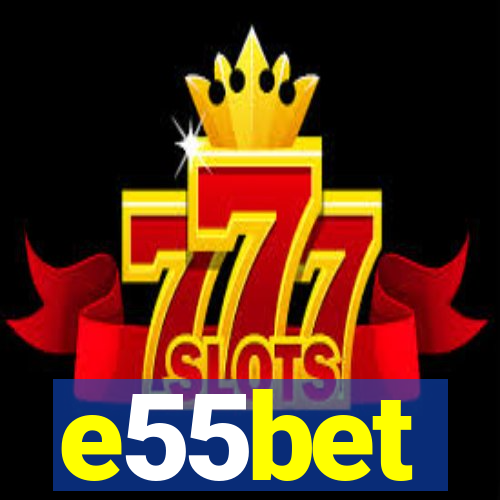 e55bet