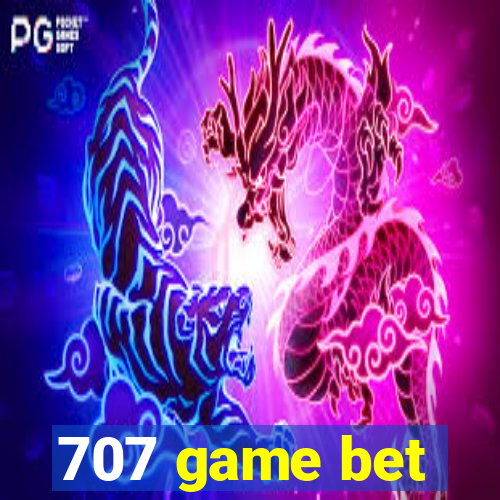 707 game bet