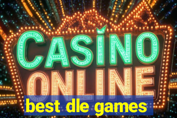 best dle games