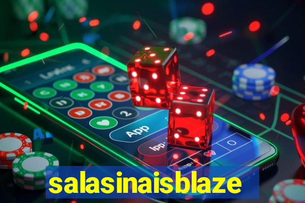 salasinaisblaze