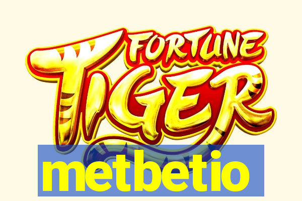 metbetio