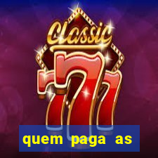 quem paga as passagens dos times de futebol
