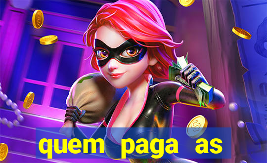 quem paga as passagens dos times de futebol