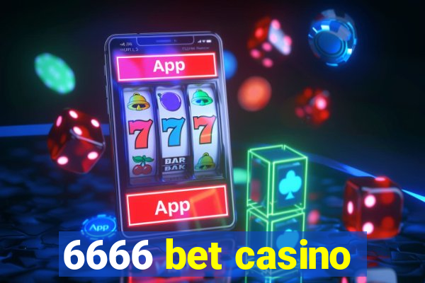 6666 bet casino