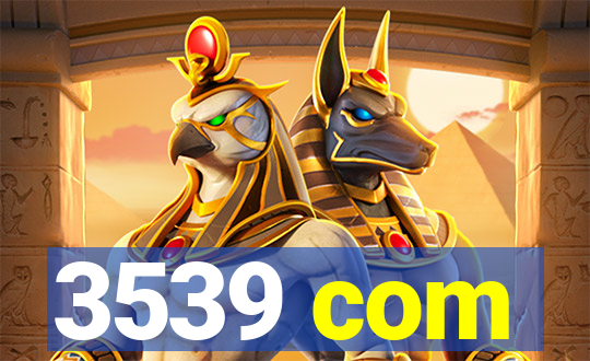 3539 com