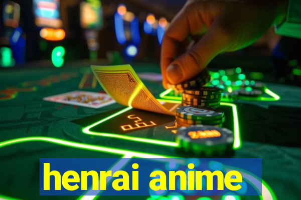 henrai anime