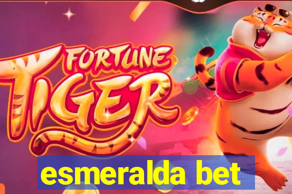 esmeralda bet