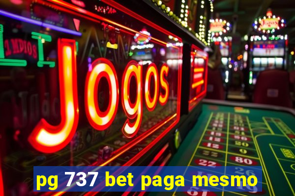 pg 737 bet paga mesmo