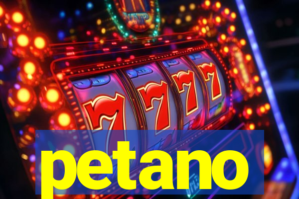 petano