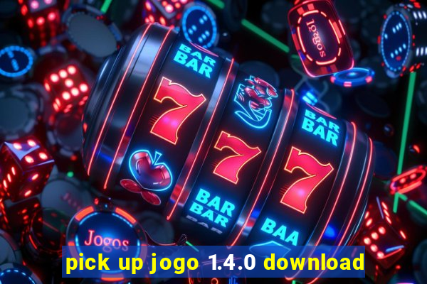 pick up jogo 1.4.0 download