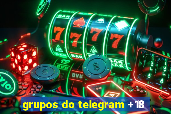 grupos do telegram +18