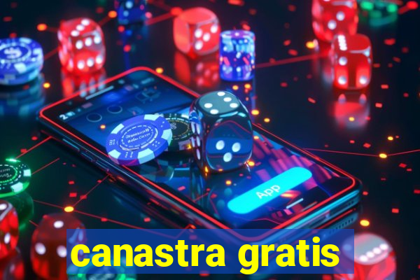 canastra gratis