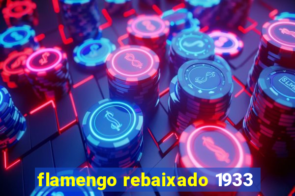flamengo rebaixado 1933