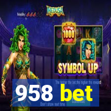 958 bet